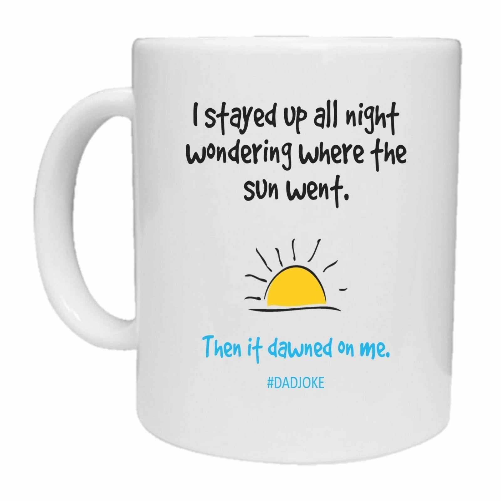 I Stayed Up All Night - Dad Joke - Mug - The Gifted Panda Main image