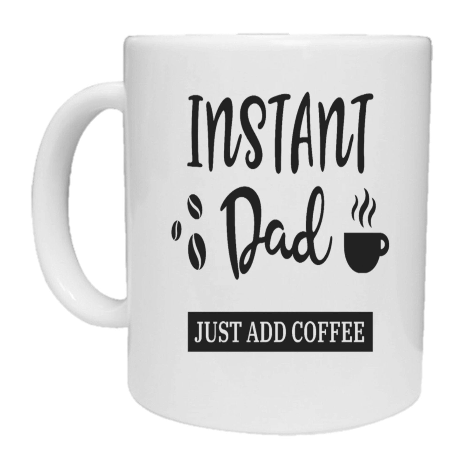 Instant Dad Just Add Coffee Mug - The Gifted Panda Main image