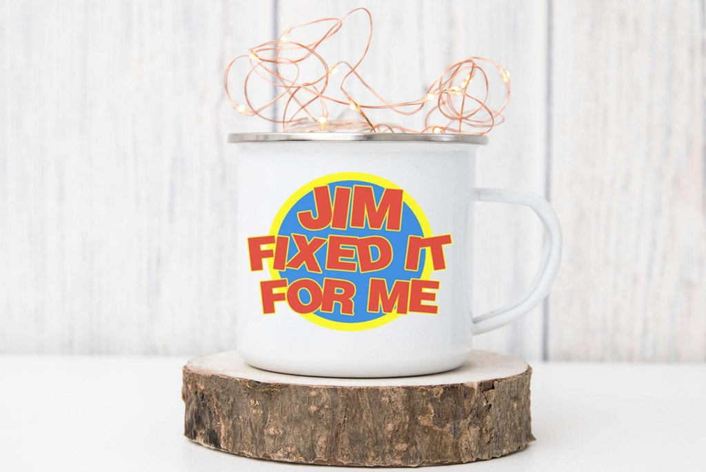 Jim Fixed It For Me Offensive Enamel Mug - The Gifted Panda