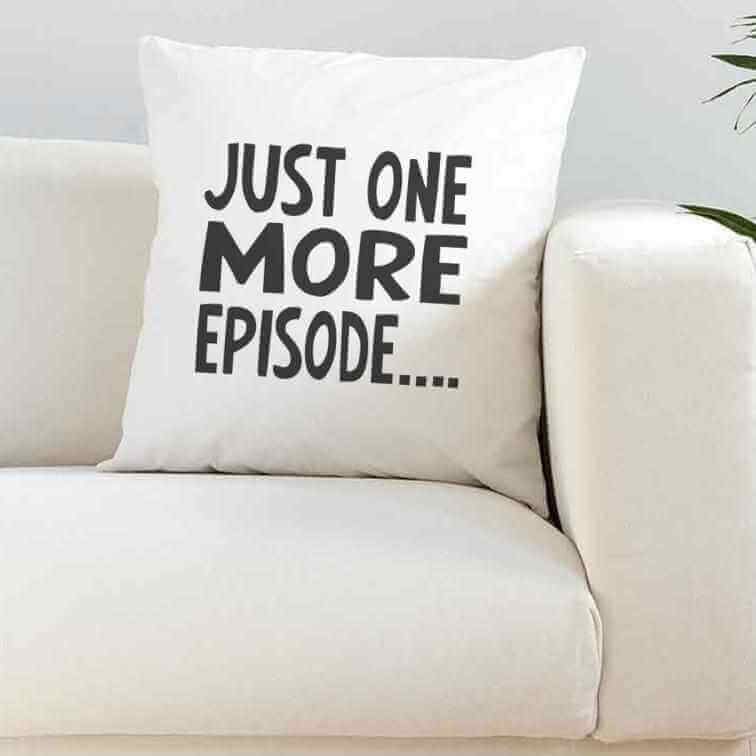 Just One More Episode White Cushion Cover - The Gifted Panda