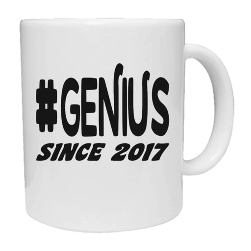#Genius Since.....