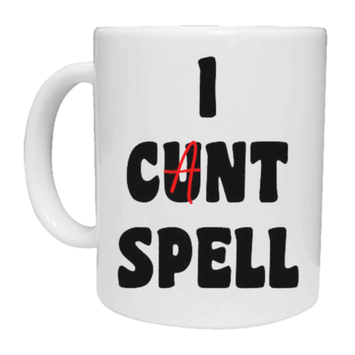 I C*nt / Can't Spell Mug