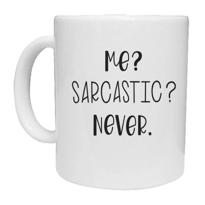 Me, Sarcastic, Never Mug