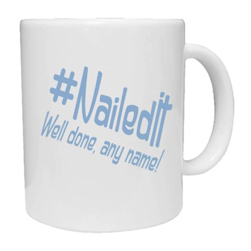 #NailedIt - Personalised Mug