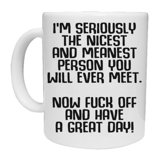 Nicest and Meanest Person Mug