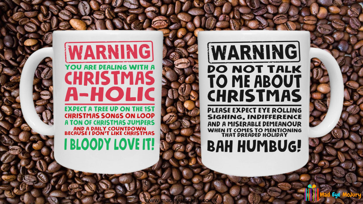 Warning I Bloody Love Christmas / Bah Humbug Mug