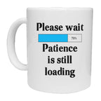 Please Wait ...... Still Loading Mug - The Gifted Panda
