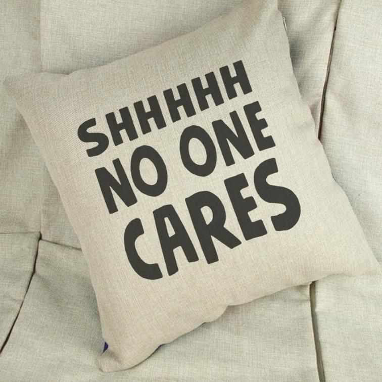 Shhhh No One Cares - Cushion Cover - The Gifted Panda Main image