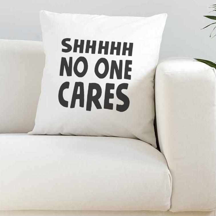 Shhhhhh No One Cares Silky White Cushion Cover - The Gifted Panda Main image
