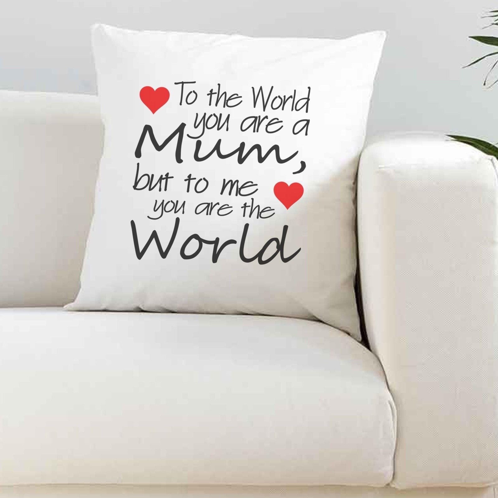 To The World You Are A Mum Silky White Cushion Cover - The Gifted Panda