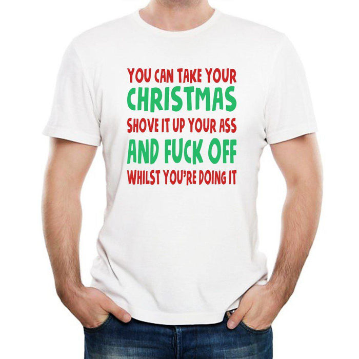 Shove Christmas Up Your Ass Men's T-Shirt
