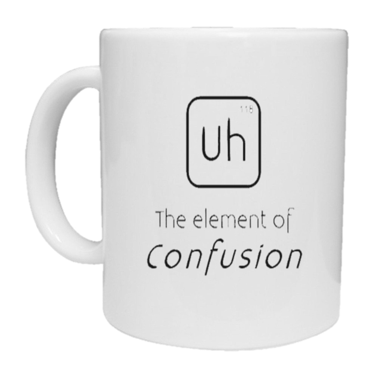Uh - The Element Of Confusion Novelty Mug - The Gifted Panda Main image