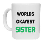 Worlds Okayest Female Relation Mug - The Gifted Panda