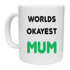 Worlds Okayest Female Relation Mug - The Gifted Panda