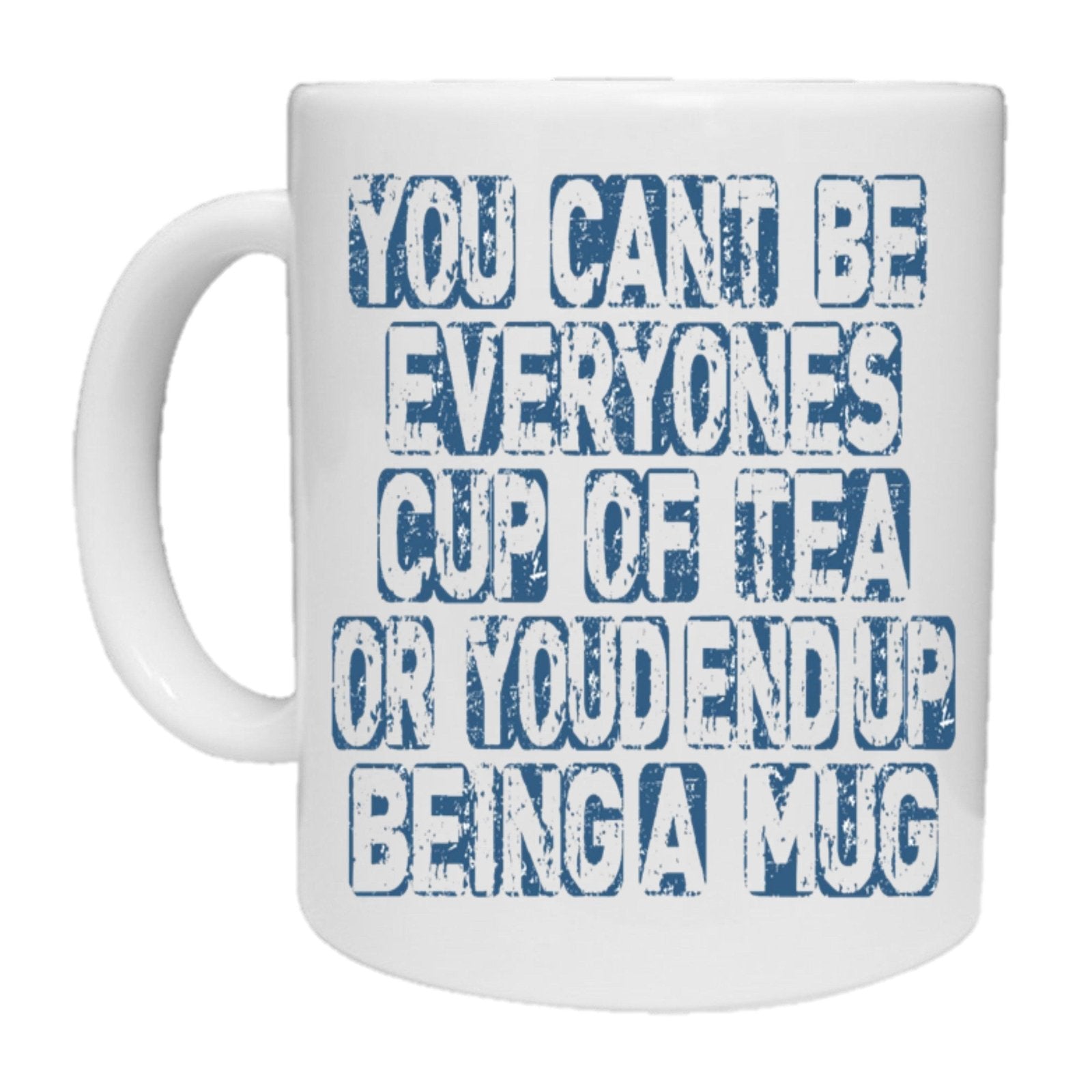 You Can't Be Everyones Cup Of Tea Mug - The Gifted Panda Main image